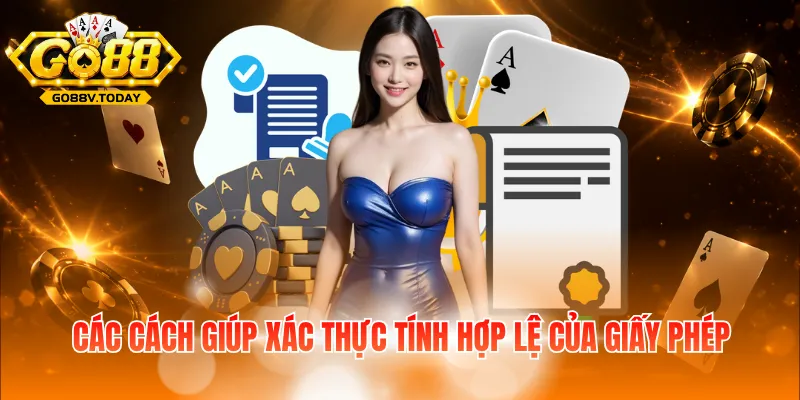 Các cách giúp xác thực tính hợp lệ của giấy phép