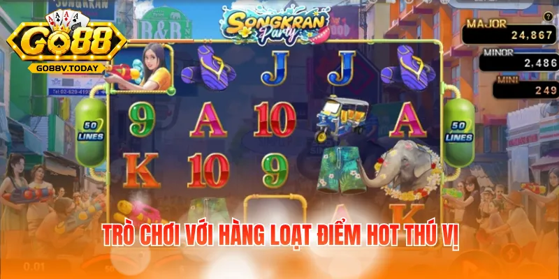 Trò chơi với hàng loạt điểm hot thú vị